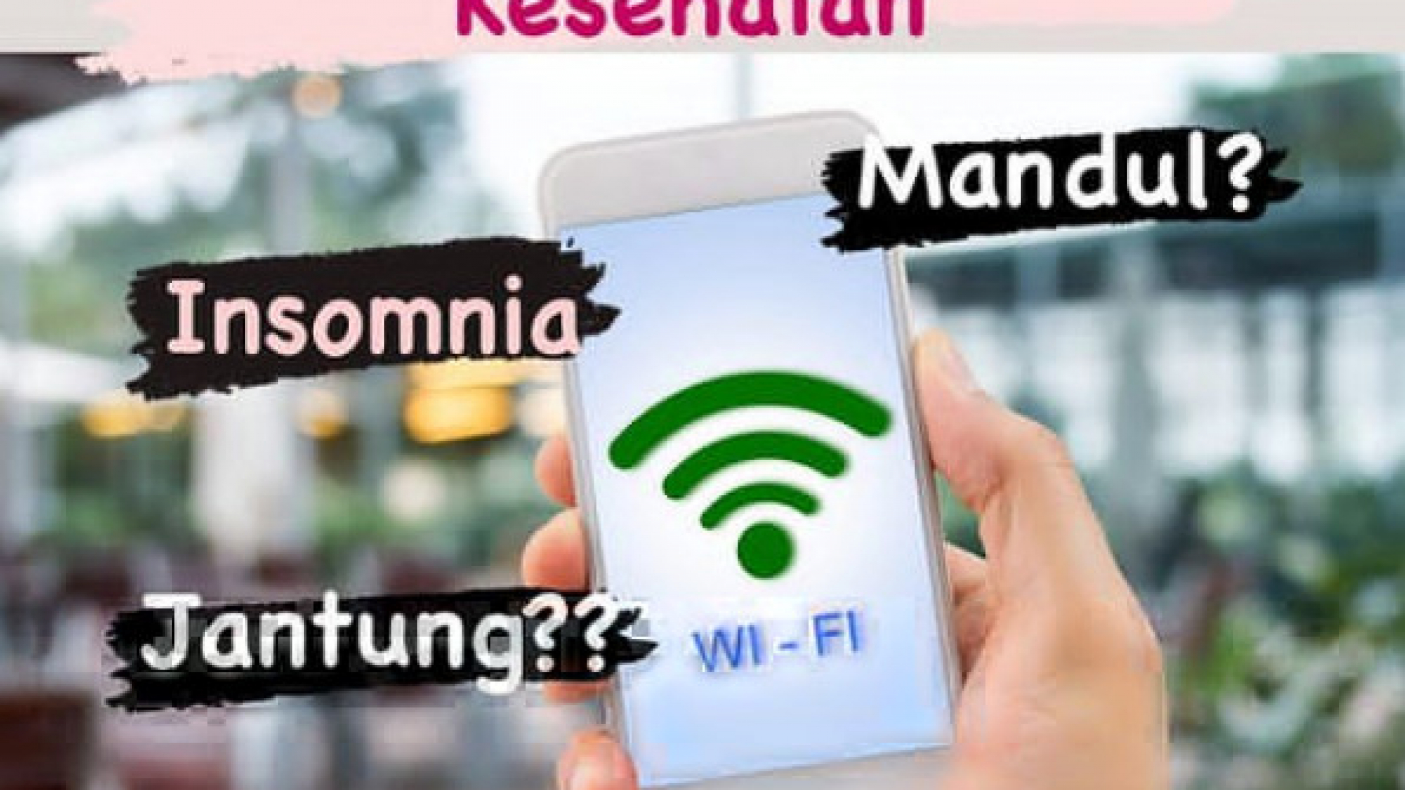 PENGARUH WIFI TERHADAP KESEHATAN