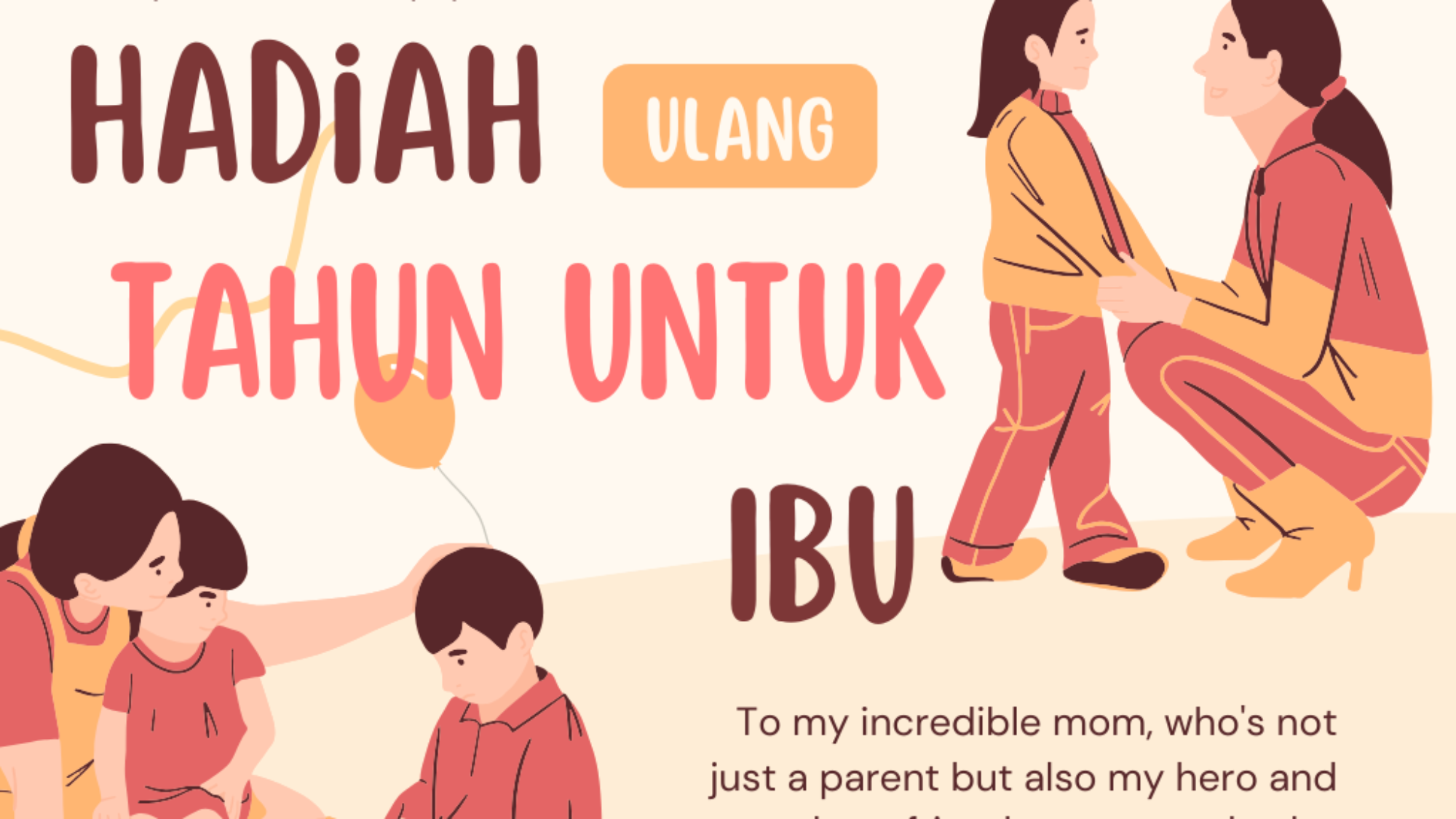 Hadiah Ulang Tahun untuk Ibu